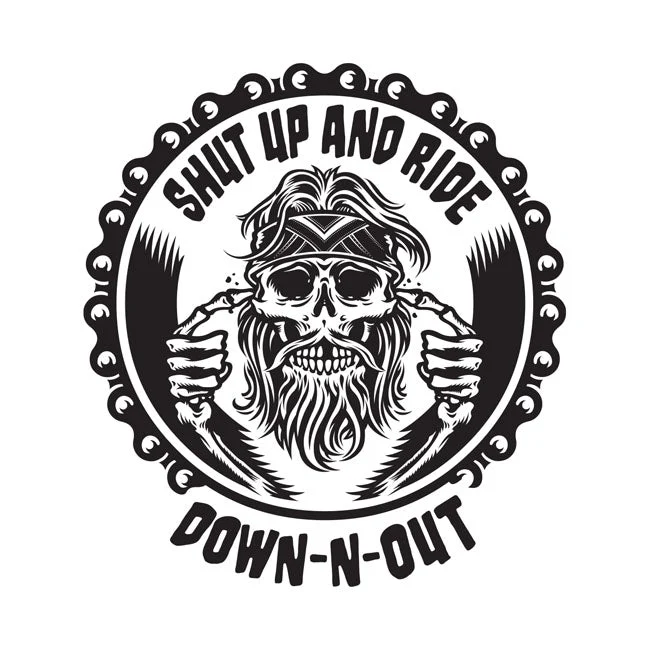 Autocollant Down-N-Out Shut Up And Ride