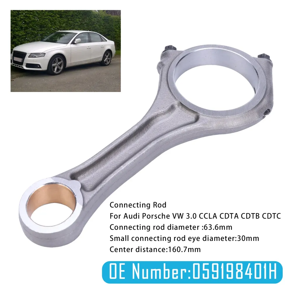 Bielle 059198401N 059198401H pour Audi Porsche VW 3.0 CCLA CDTA CDTB CDTC